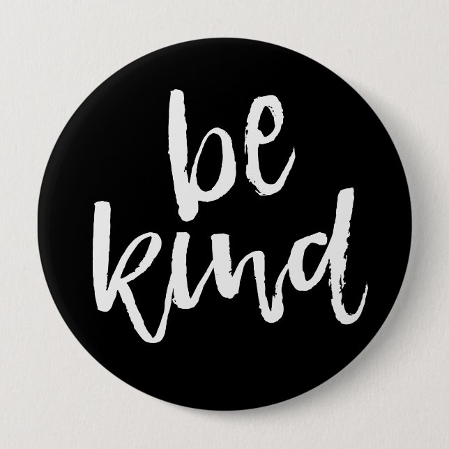 Inspirational Be Kind 10 Cm Round Badge (Front)