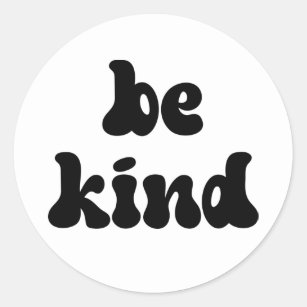 Inspirational Be Kind Classic Round Sticker