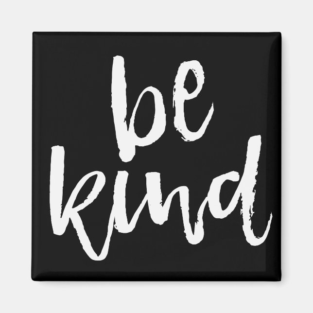 Inspirational Be Kind Magnet (Front)
