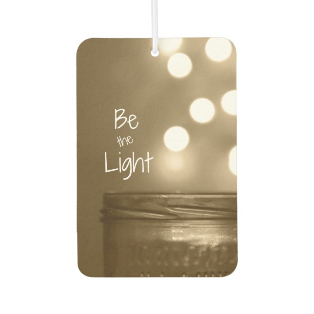 Inspirational Be the Light Quote Car Air Freshener (Front)
