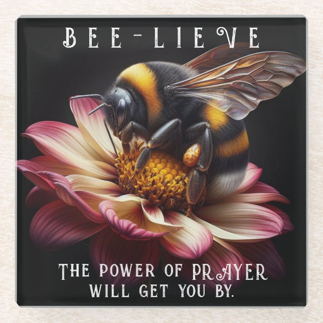 Inspirational Believe in the Power of Prayer Bee  Glass Coaster (Front)