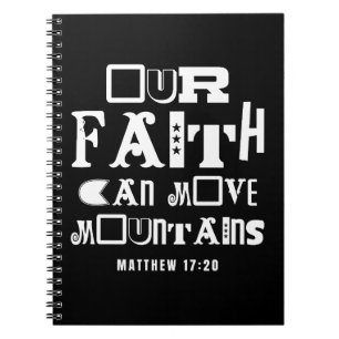 Inspirational Bible Quote Faith Move Mountains Notebook