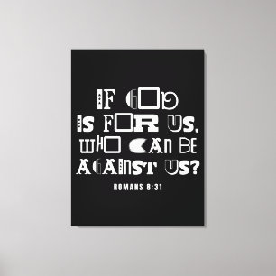 Inspirational Bible Quote If God is For Us Canvas Print