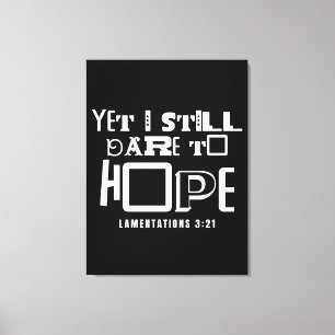 Inspirational Bible Quote Still Dare to Hope Canvas Print