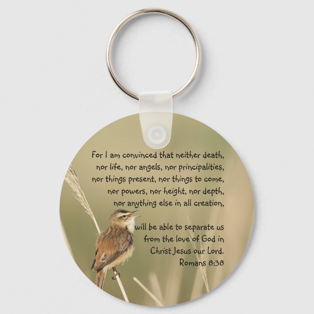 Inspirational Bible Scripture Quote Romans 8:38  Key Ring (Front)