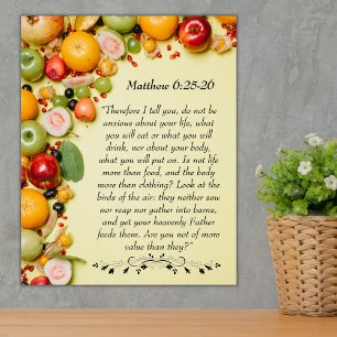 Inspirational bible verse from Matthew 6:25 Poster