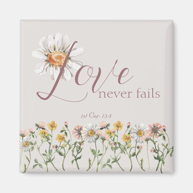 Inspirational Bible Verse 'Love Never Fails'  Magnet (Front)