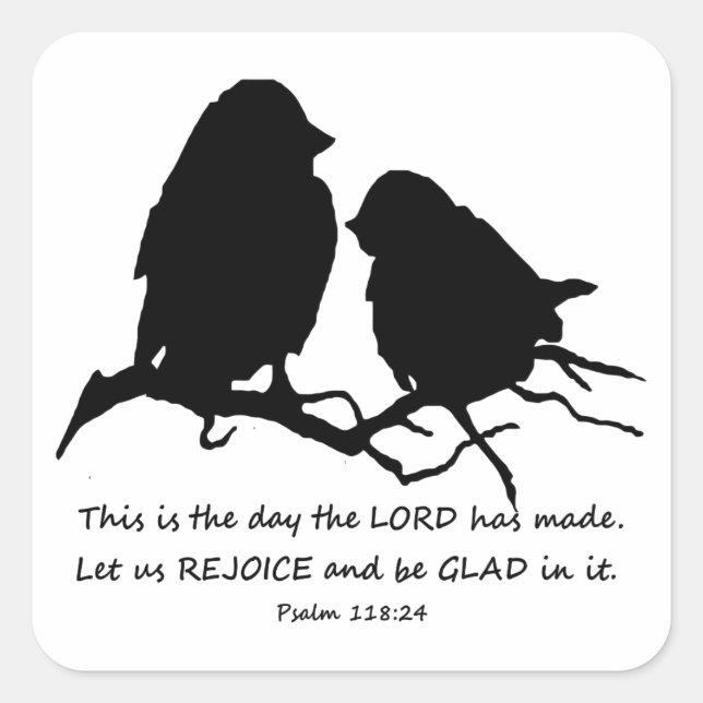 Inspirational Bible Verse Psalm 118:24 Birds Square Sticker (Front)