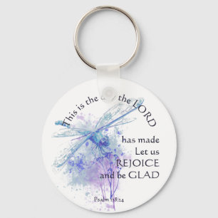 Inspirational Bible Verse Psalm 118:24 Dragonfly Key Ring