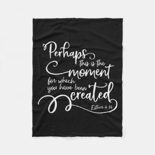 Inspirational Bible Verse Quote - Perhaps This Is Fleece Blanket