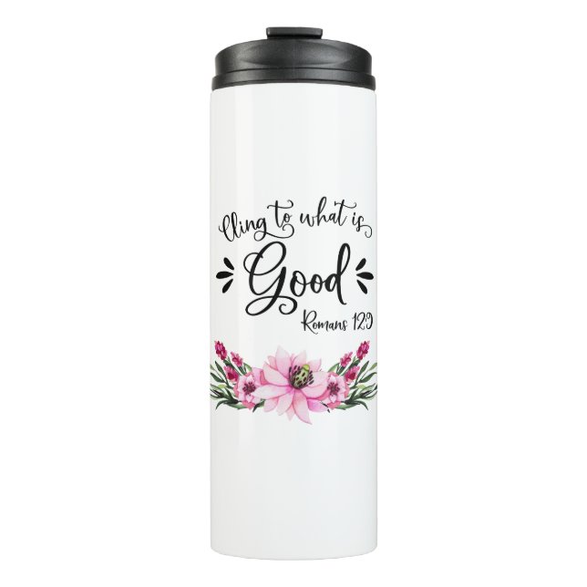 Inspirational Bible Verses - Romans 12:9 Thermal Tumbler (Front)