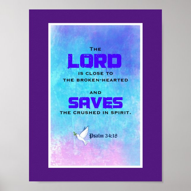 Inspirational Biblical Quote Psalm 34:18 Poster (Front)