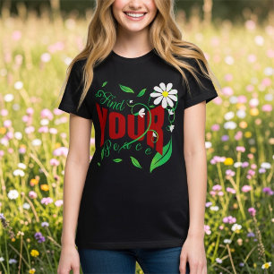 Inspirational Bold Red Text With Flowers And Vines T-Shirt