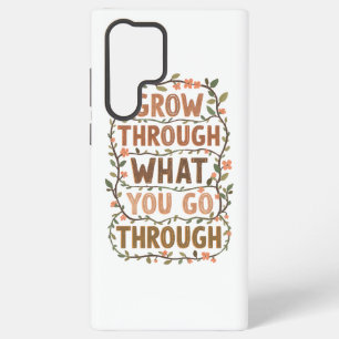 Inspirational Botanical Growth Saying Samsung Galaxy Case