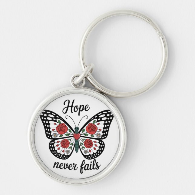 Inspirational/ Butterfly/Hope Never Fails Key Ring (Front)