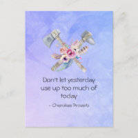 Inspirational Cherokee Proverb with Tomahawk