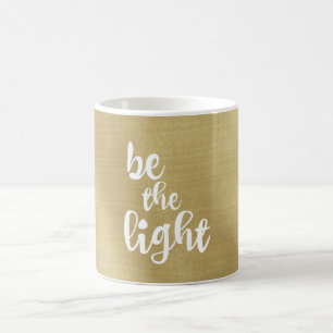 Inspirational Christian Quote: Be the Light Coffee Mug