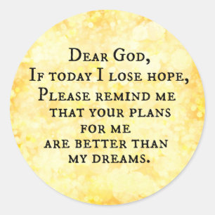 Inspirational Christian Quote: Dear God Classic Round Sticker
