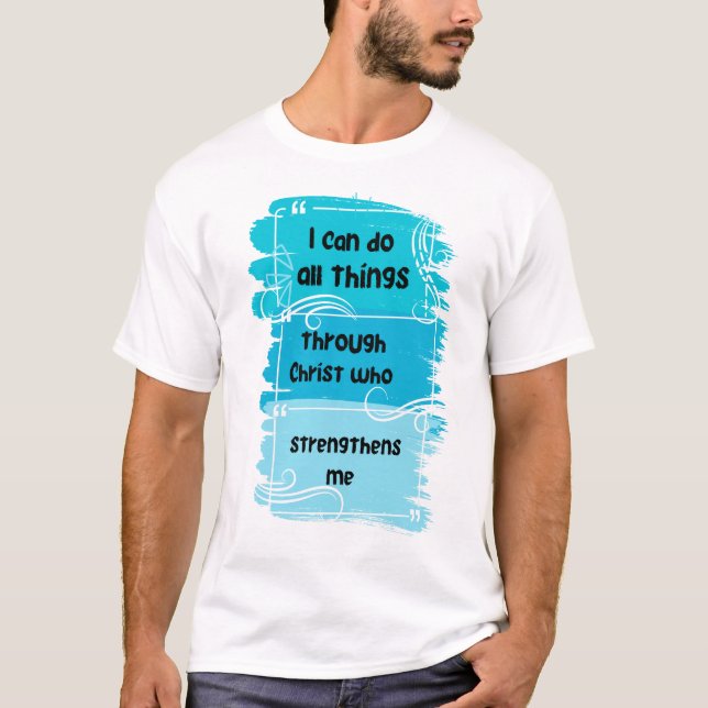 Inspirational Christian Quote Design – Philippians T-Shirt (Front)