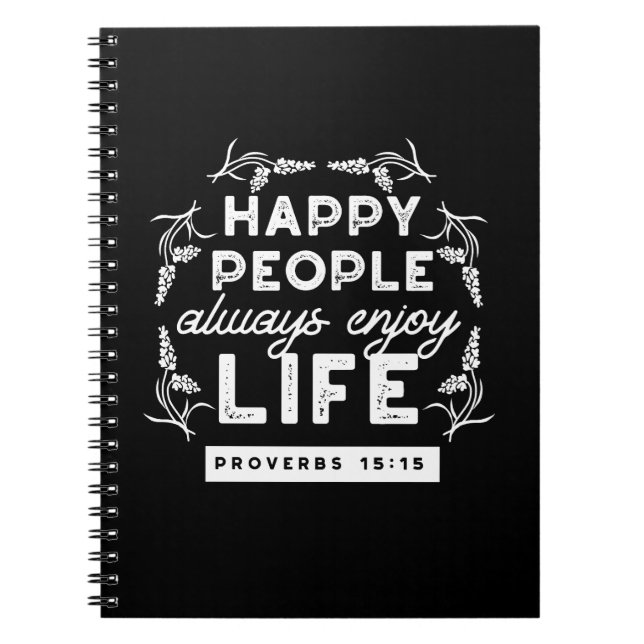 Inspirational Christian Quote from Proverbs 15:15 Notebook (Front)