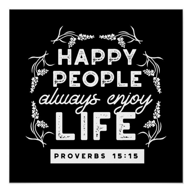 Inspirational Christian Quote from Proverbs 15:15 Poster (Front)