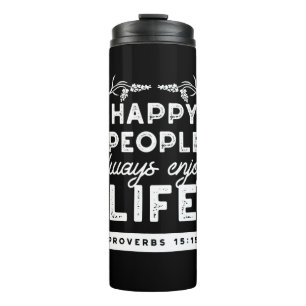 Inspirational Christian Quote from Proverbs 15:15 Thermal Tumbler