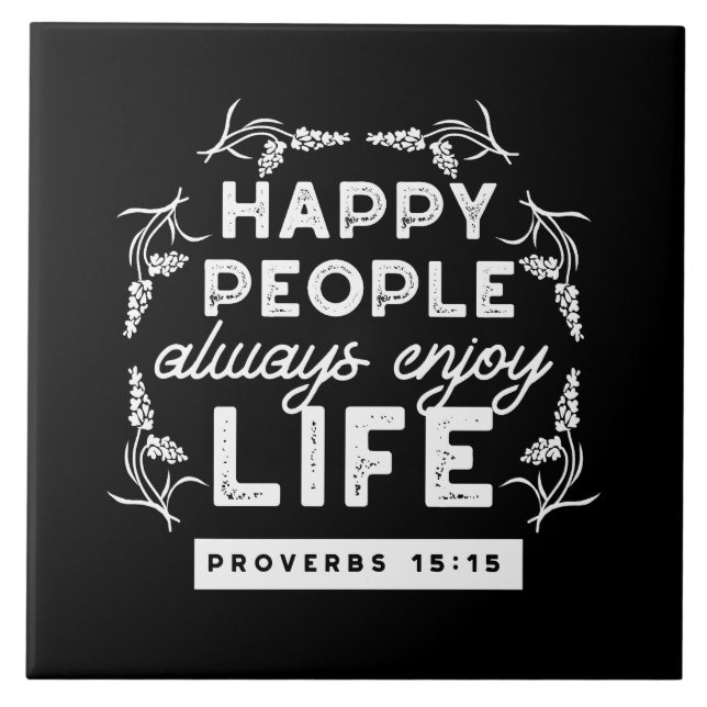 Inspirational Christian Quote from Proverbs 15:15 Tile (Front)