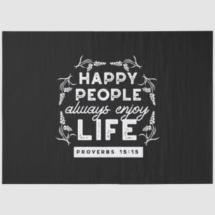 Inspirational Christian Quote from Proverbs 15:15 Tissue Paper