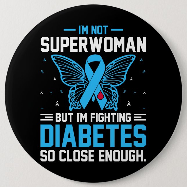 Inspirational Diabetes Awareness/Support 6 Cm Round Badge (Front)