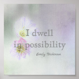 inspirational Dickinson literary quote soft colour Poster