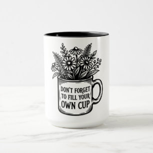 Inspirational Don't Forget Mug