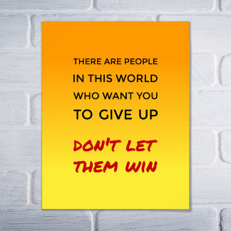 Inspirational dont give up positive attitude quote poster