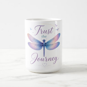 Inspirational Dragonfly/Trust The Journey Coffee Mug