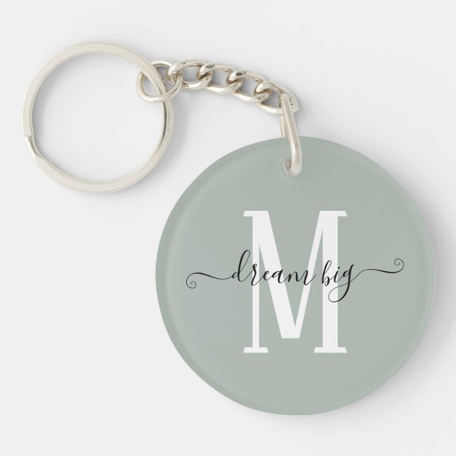 Inspirational Dream Big Monogram Initial Sage Key Ring (Front)