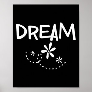 Inspirational Dream . Motivational Sayings Tee Poster