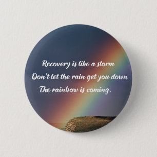 Inspirational Drug Addiction Recovery Rainbow 6 Cm Round Badge