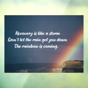 Inspirational Drug Addiction Recovery Rainbow Window Cling