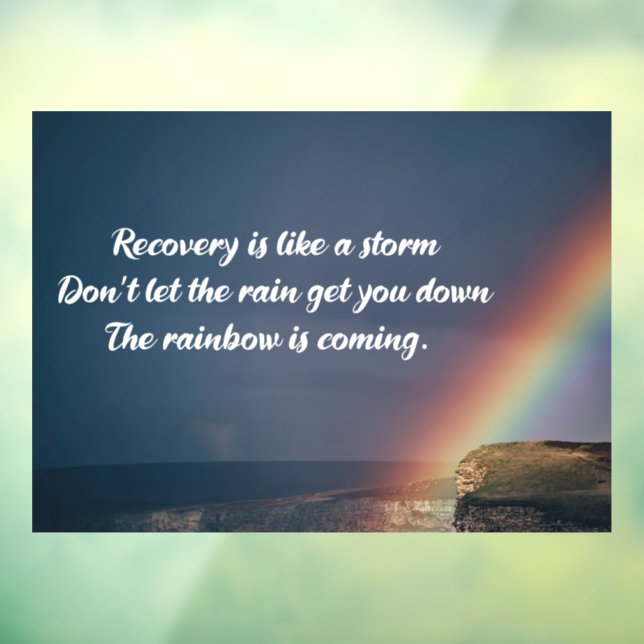 Inspirational Drug Addiction Recovery Rainbow Window Cling (Sheet 3)