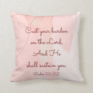 Inspirational Encouragement Bible Verse Psalm 55 Cushion