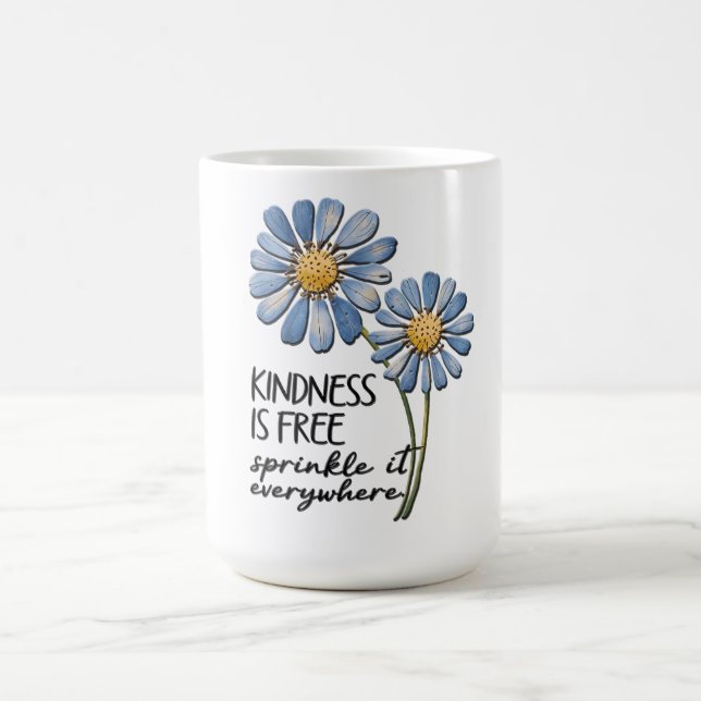Inspirational Encouragement/Quotes Coffee Mug (Center)