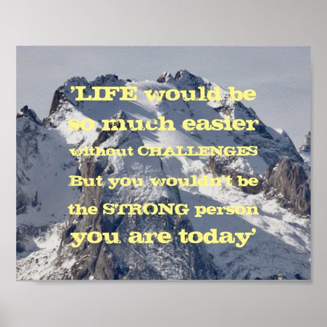 Inspirational Facing Life Challenges Quote Poster (Front)