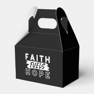 Inspirational Faith Quote – Faith Fuels Hope Favour Box