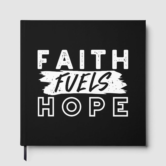 Inspirational Faith Quote – Faith Fuels Hope Guest Book (Front)