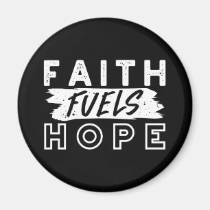 Inspirational Faith Quote – Faith Fuels Hope Magnet