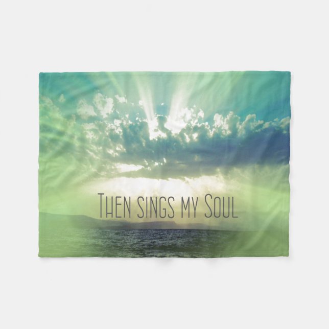 Inspirational Faith: Then Sings my Soul Fleece Blanket (Front (Horizontal))