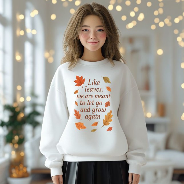 Inspirational Fall Quote Design – Sweatshirt (Creator Uploaded)