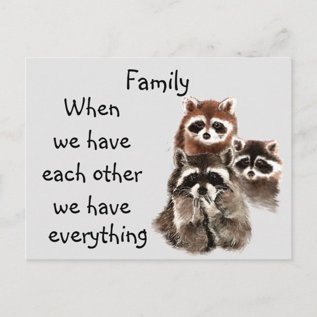 Inspirational Family Quote Fun Racoon Animals Postcard (Front)