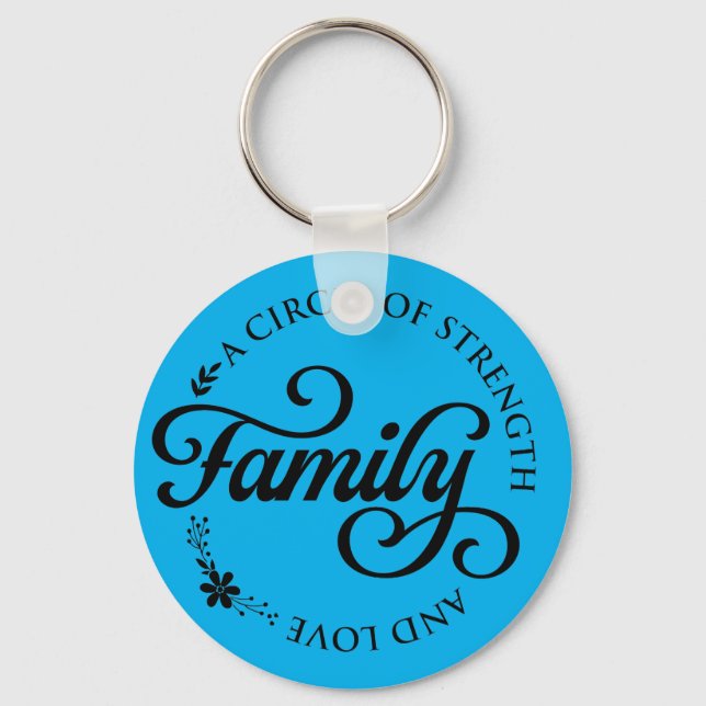 Inspirational Family Quote Key Ring (Front)