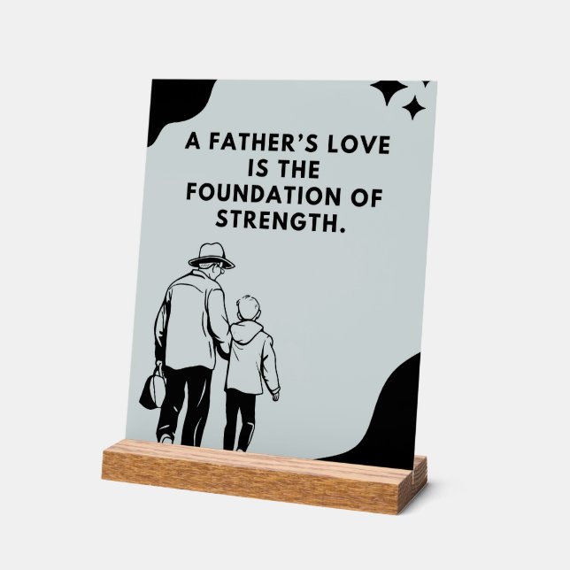 Inspirational Fathers Love Quote Acrylic Sign (Angle)