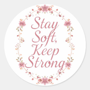 Inspirational Feminine Strength Quote Classic Round Sticker